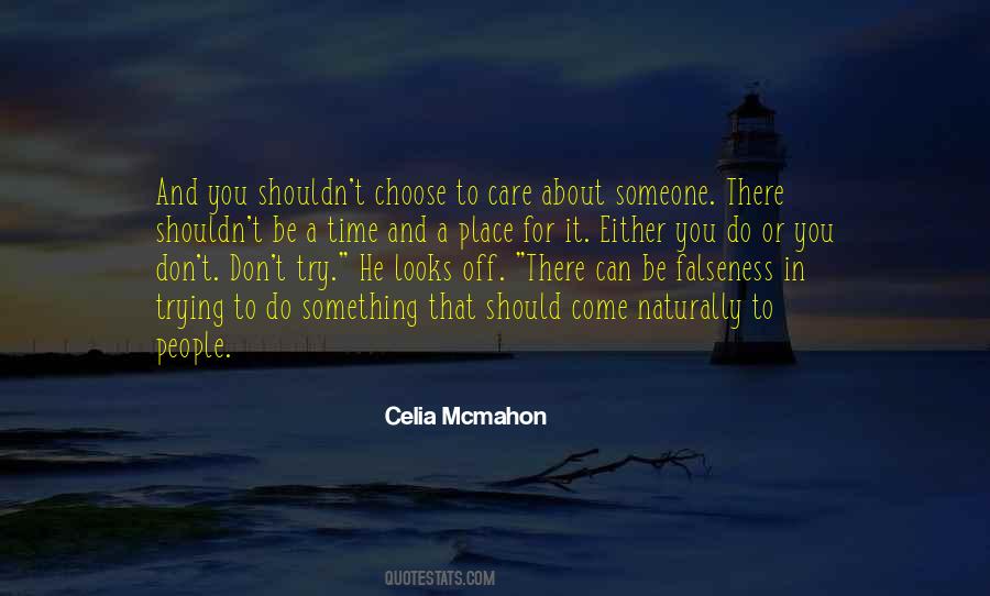 Someone You Care Quotes #19566