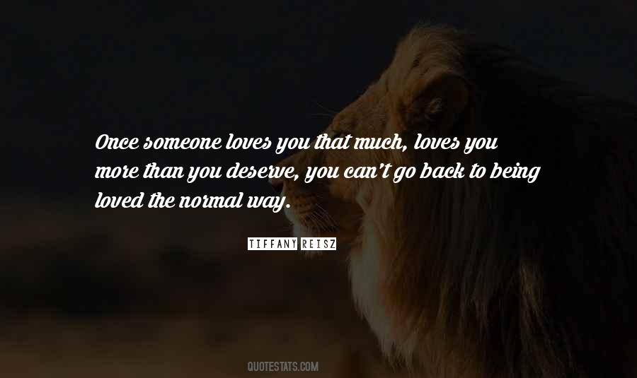 Someone You Deserve Quotes #1500422