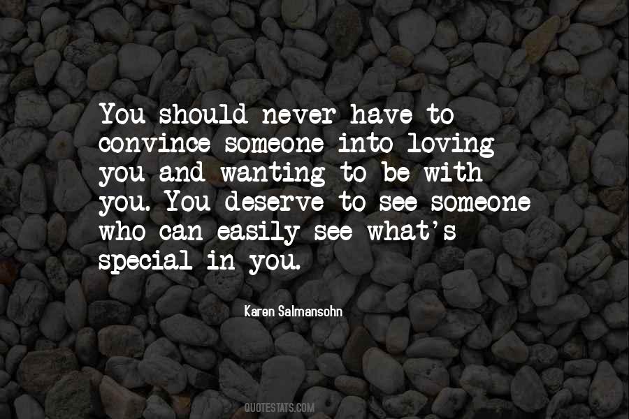 Someone You Deserve Quotes #1592870 Someone You Deserve Quotes #1592870