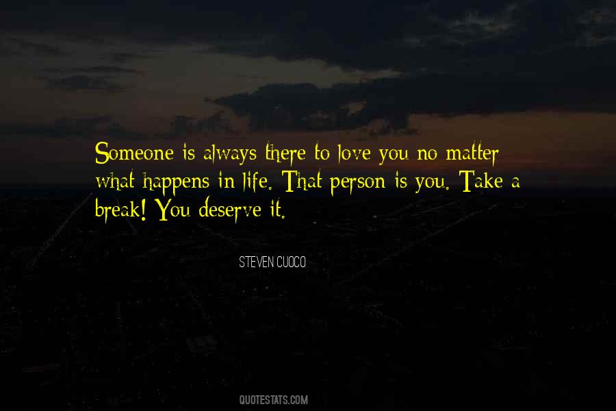 Someone You Deserve Quotes #335423