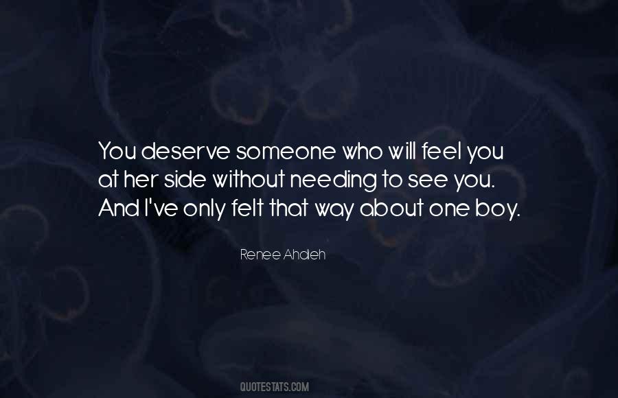 Someone You Deserve Quotes #92316