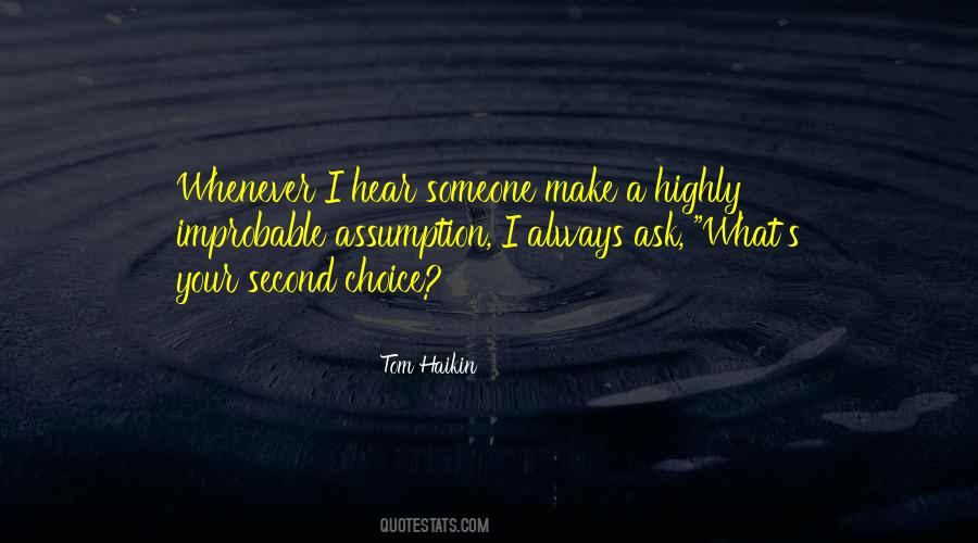 Someone's Second Choice Quotes #1287113