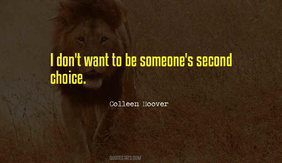 Someone's Second Choice Quotes #66865