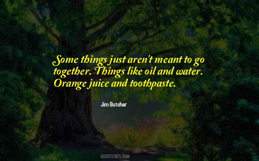 Something Aren't Meant To Be Quotes #265519