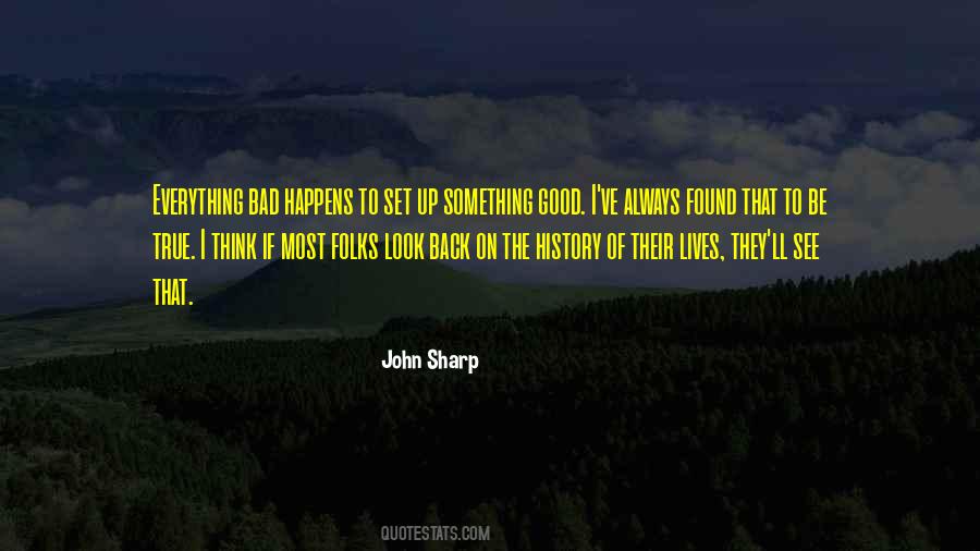 Something Bad Always Happens Quotes #92039