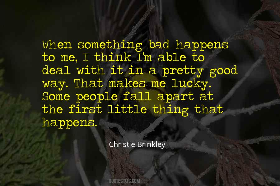 Something Bad Happens Quotes #1742007