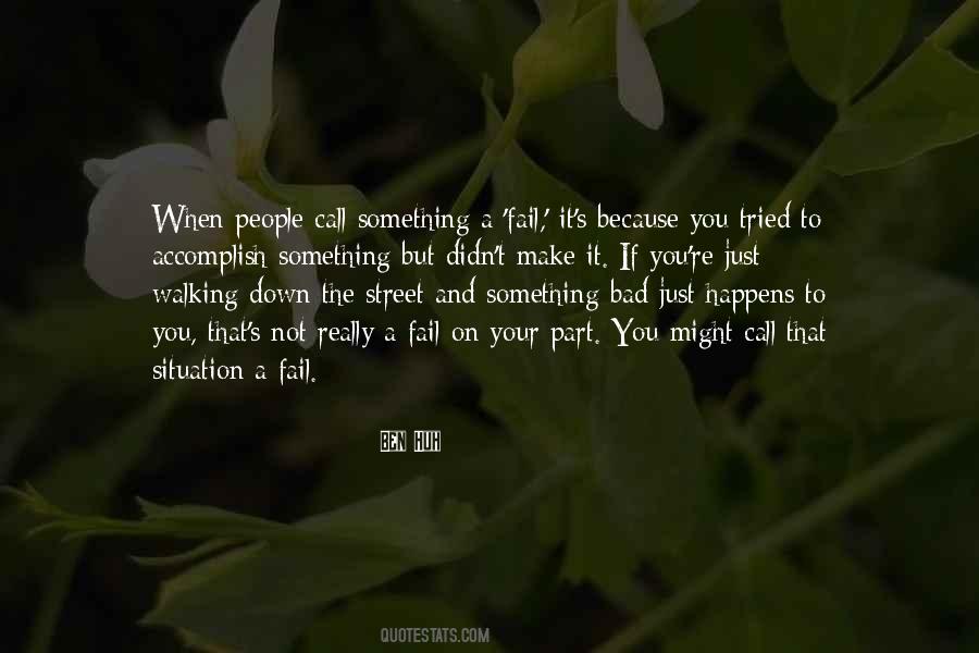 Something Bad Happens Quotes #563136