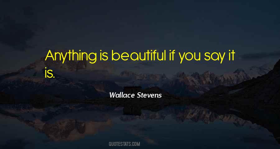 Something Beautiful To Say Quotes #92433