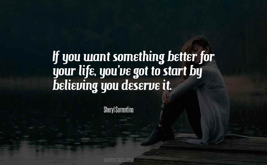 Something Better For You Quotes #528091