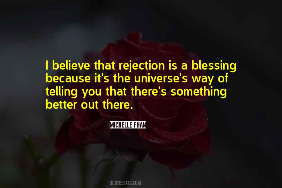 Something Better Out There Quotes #1732205