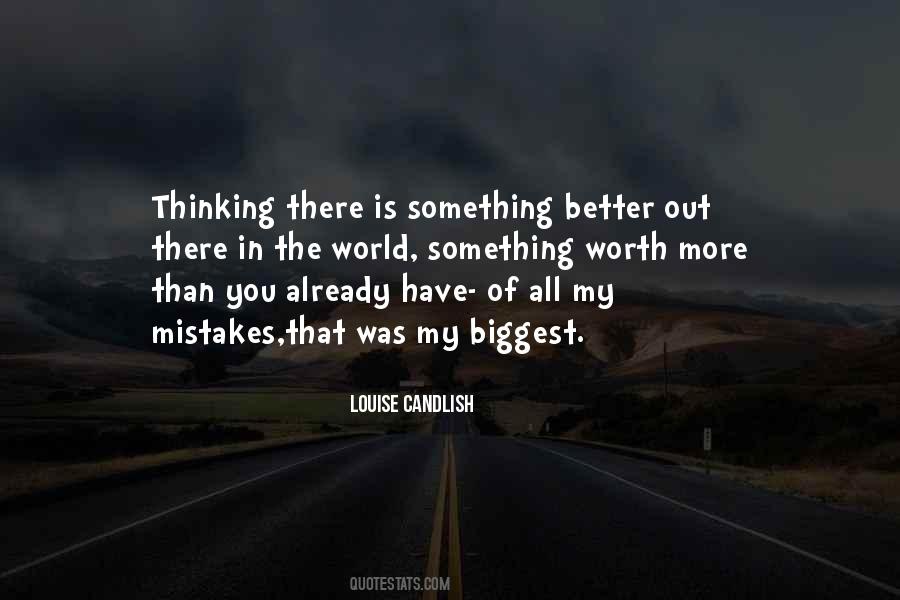 Something Better Out There Quotes #999868