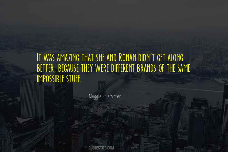 Something Better Will Come Along Quotes #187456