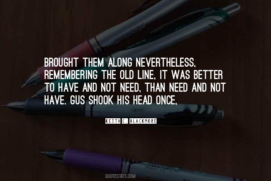Something Better Will Come Along Quotes #205295