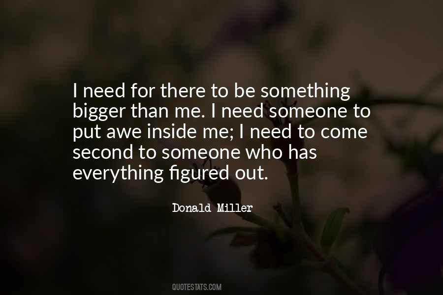 Something Bigger Than Me Quotes #1666068