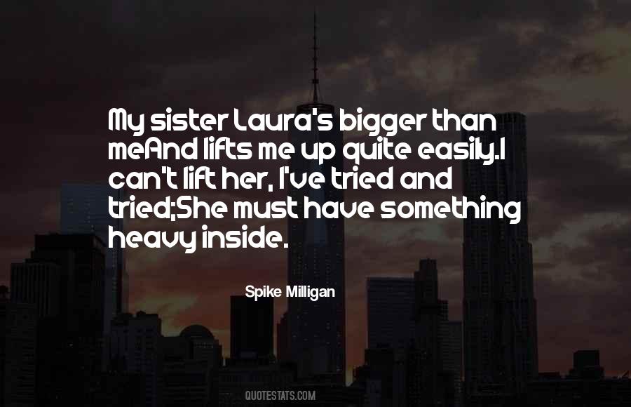 Something Bigger Than Me Quotes #219538