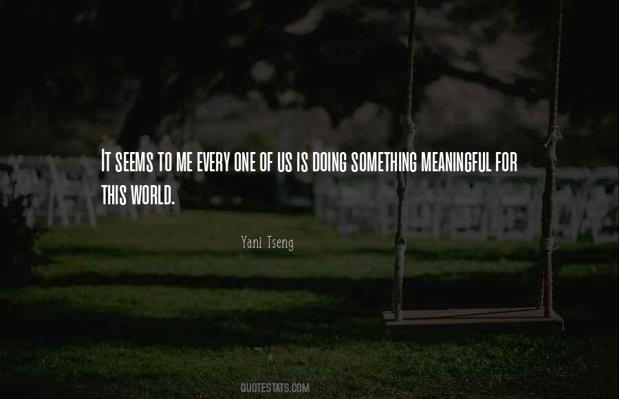 Something For Me Quotes #63515 Something For Me Quotes #63515