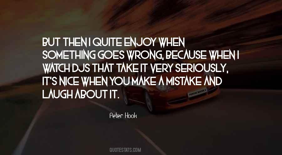 Something Goes Wrong Quotes #1303905