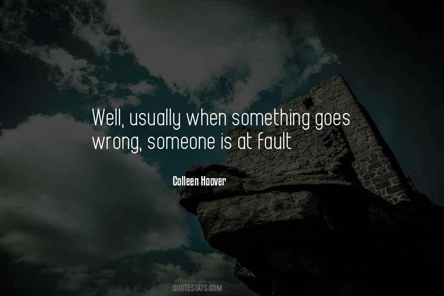 Something Goes Wrong Quotes #199071