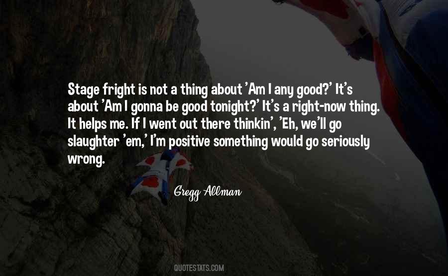 Something Good About Me Quotes #34828
