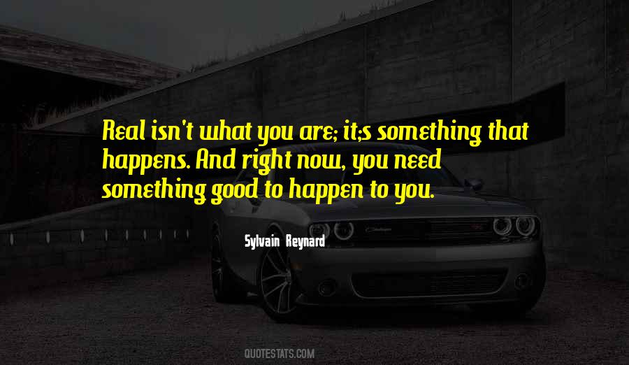 Something Good Happens Quotes #1344194