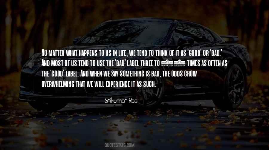 Something Good Happens Quotes #1753719