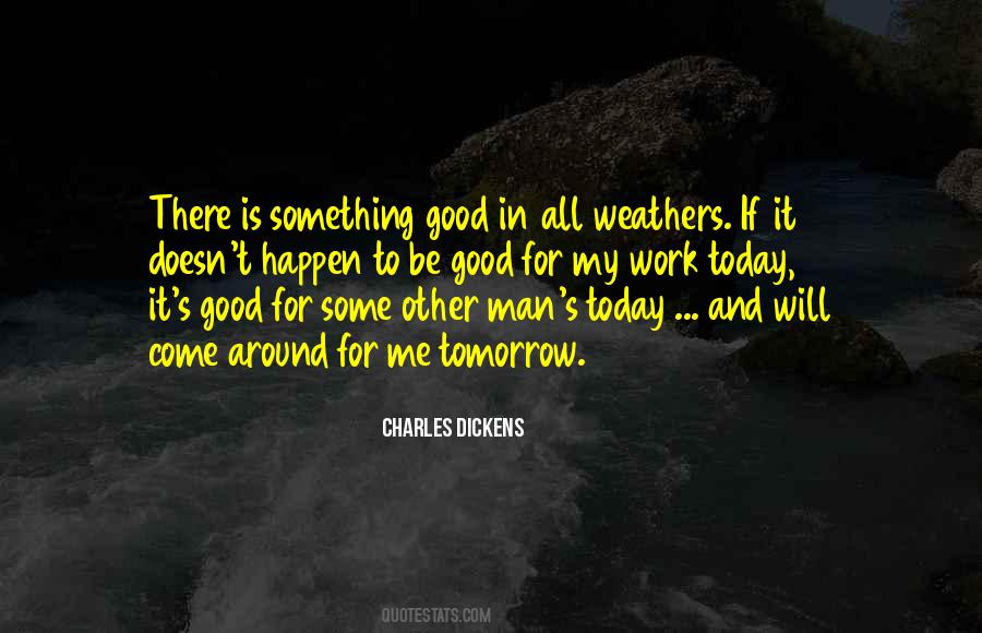 Something Good To Happen Quotes #1236383