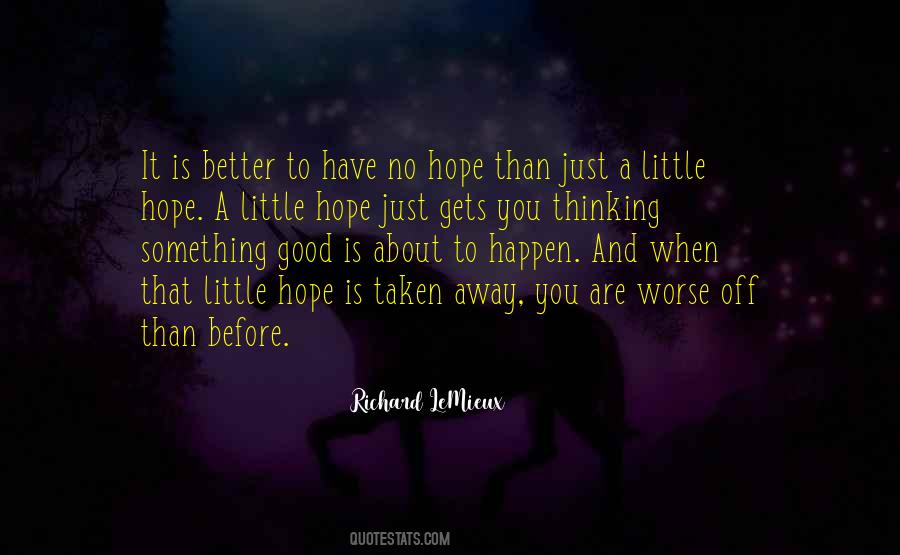 Something Good To Happen Quotes #141889