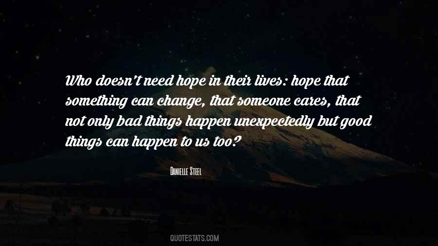 Something Good To Happen Quotes #1640626