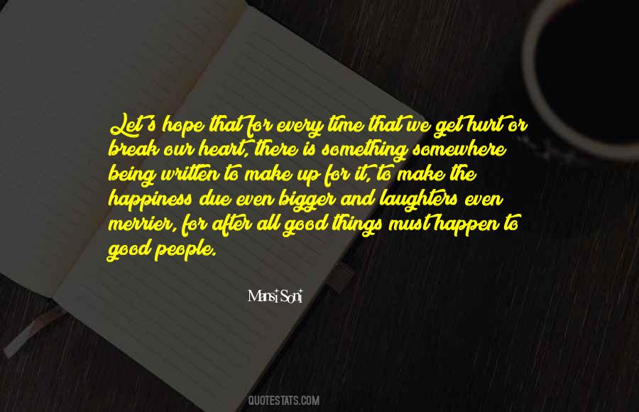 Something Good To Happen Quotes #568385