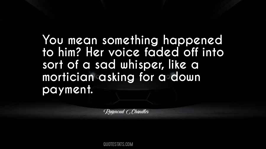 Something Happened Quotes #1622401