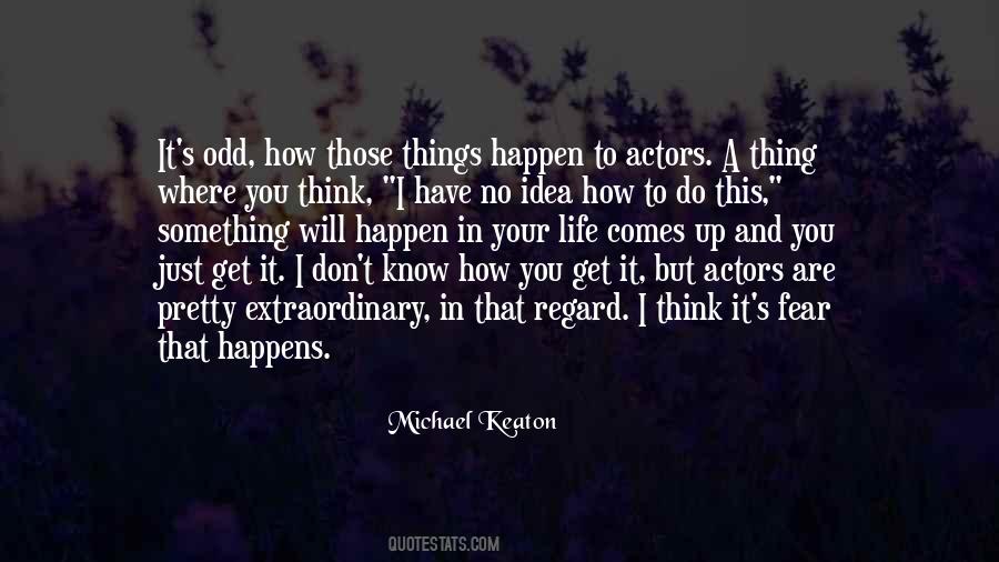 Something I Don't Know Quotes #12755
