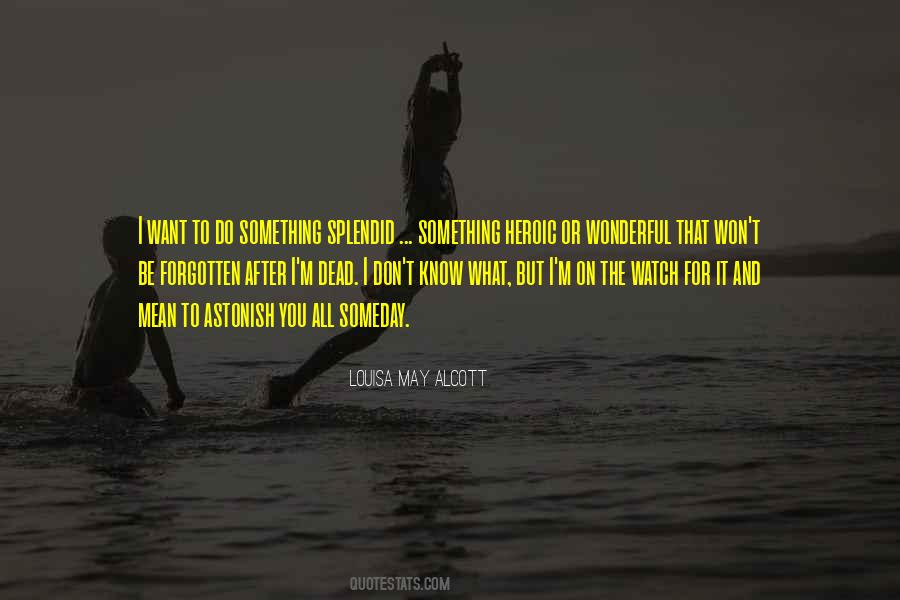 Something I Don't Know Quotes #158742