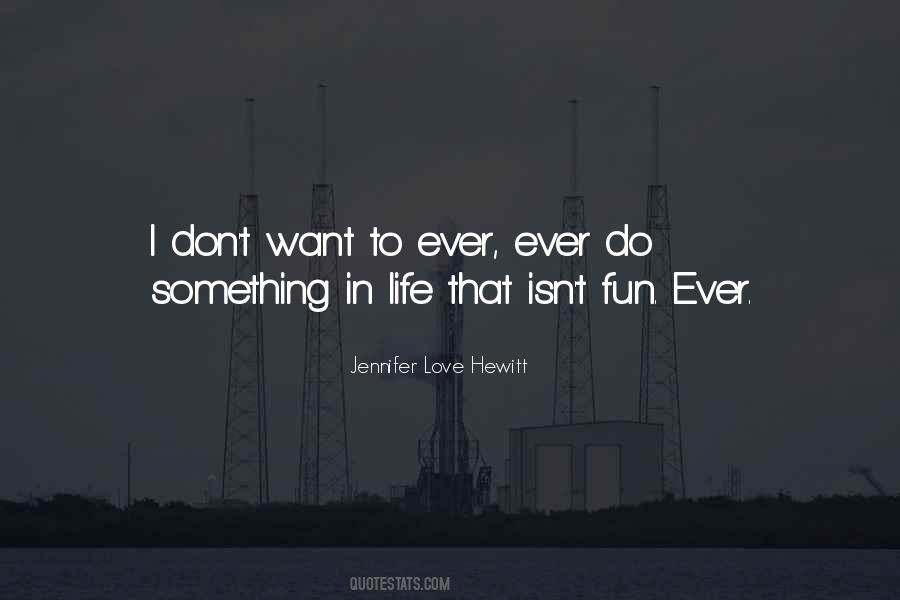 Something In Life Quotes #1216205