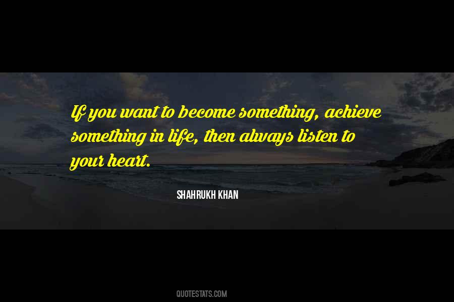 Something In Life Quotes #374498