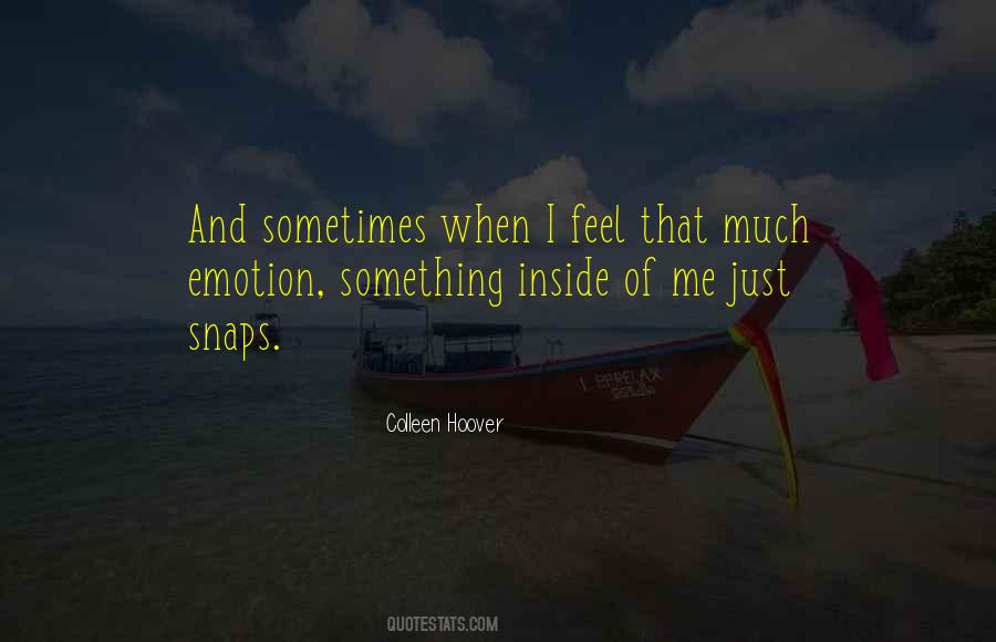 Something Inside Me Quotes #189826