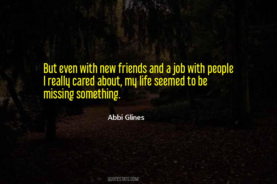 Something Missing Life Quotes #311530