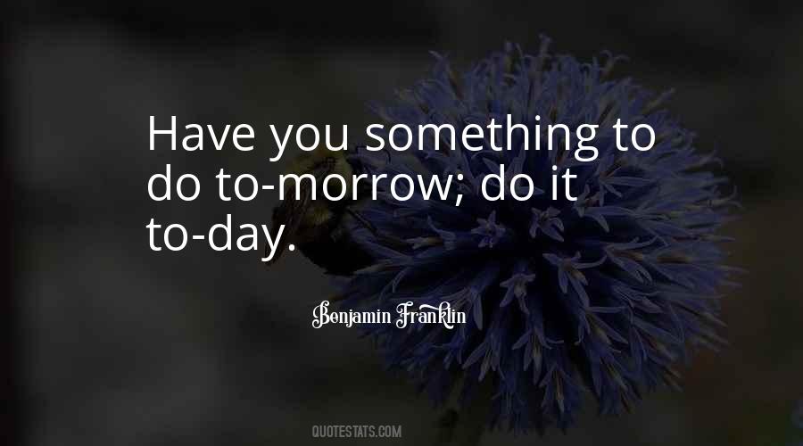 Something To Do Quotes #1005582