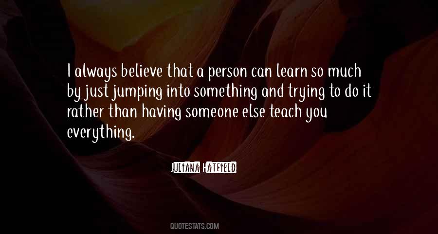 Something To Learn Quotes #109501