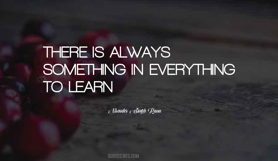 Something To Learn Quotes #31615
