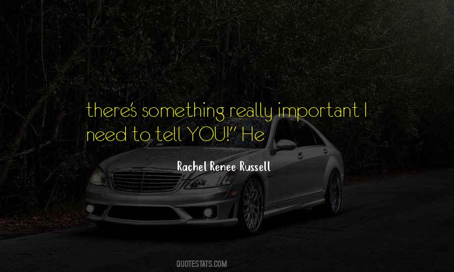Something To Tell You Quotes #212477