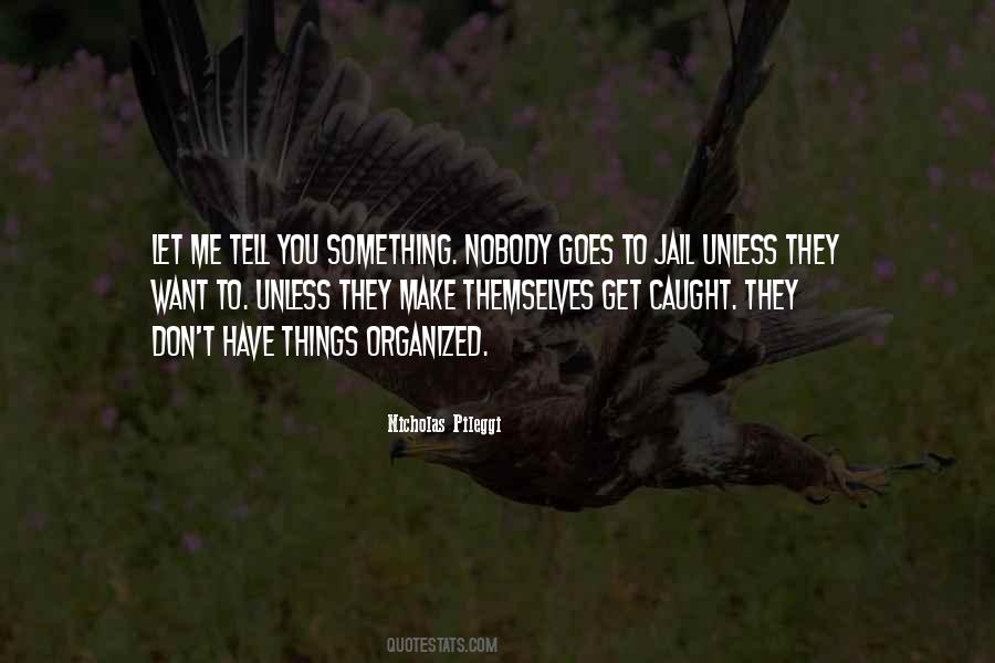 Something To Tell You Quotes #257824
