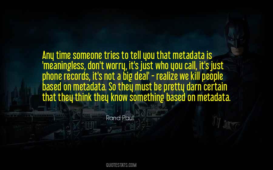 Something To Tell You Quotes #277831