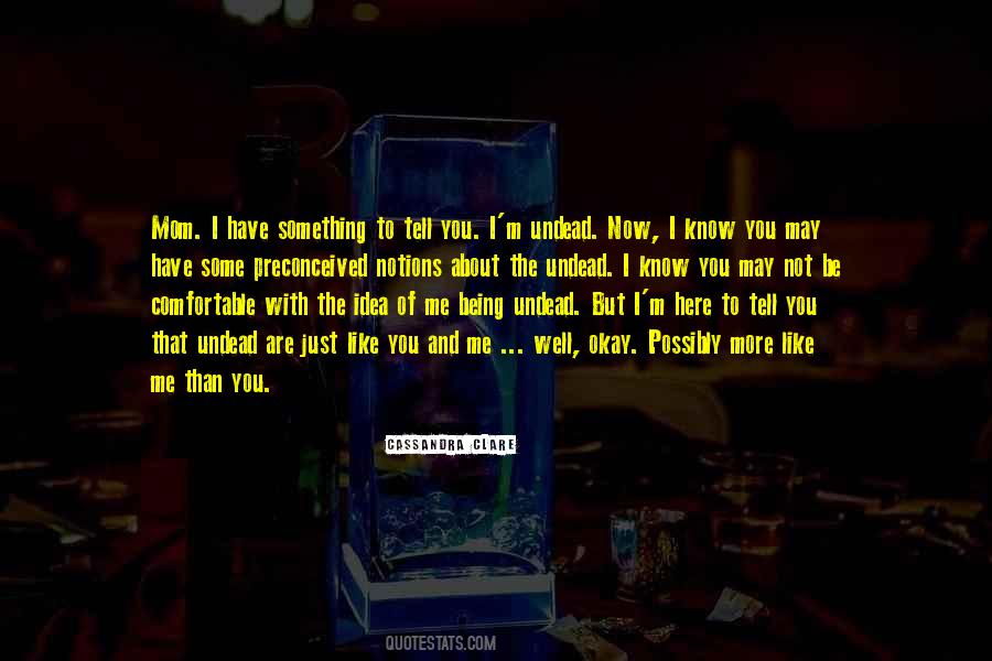 Something To Tell You Quotes #423525