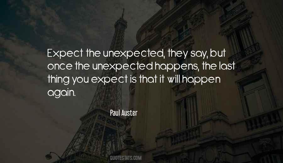 Something Unexpected Happens Quotes #1251087