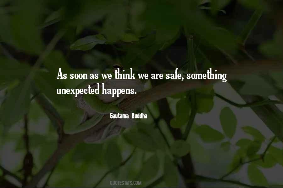Something Unexpected Happens Quotes #424843