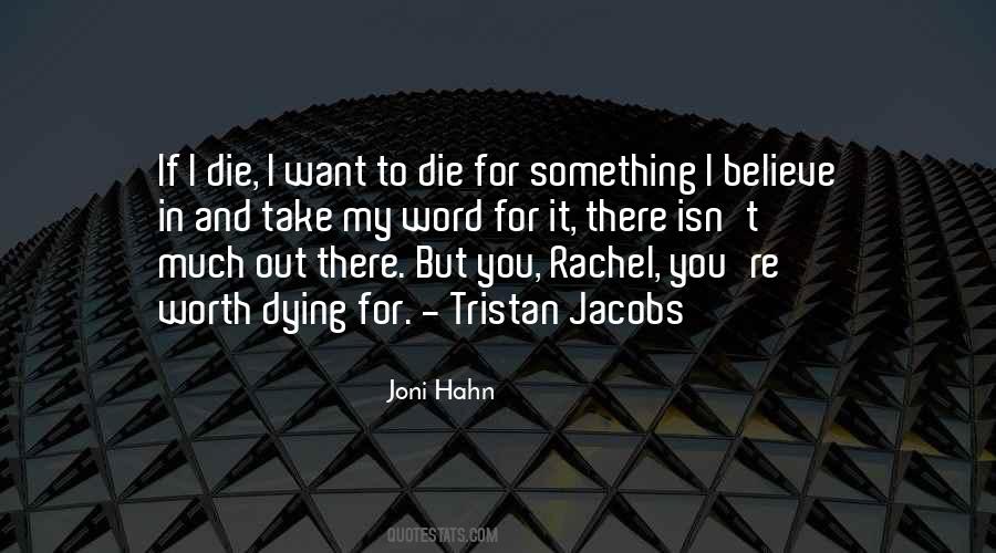 Something Worth Dying For Quotes #1164502