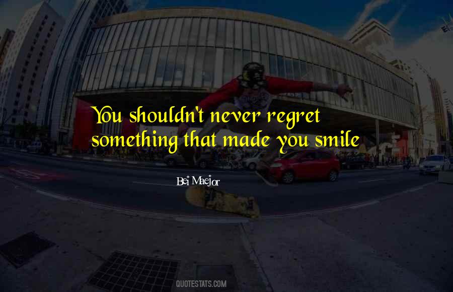 Something You Regret Quotes #1311269