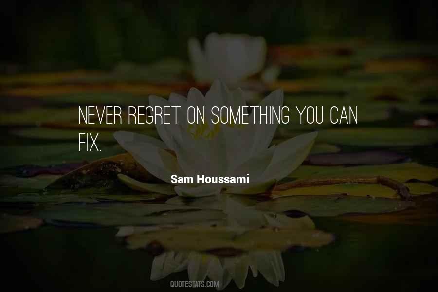 Something You Regret Quotes #1721718