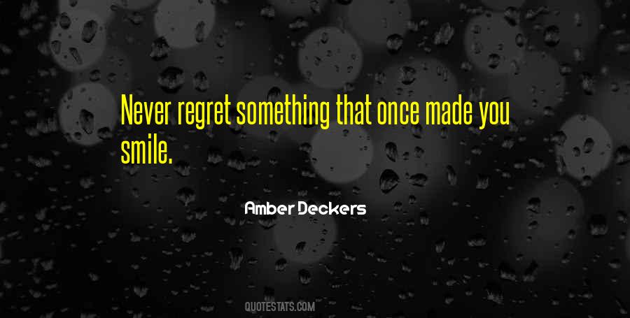 Something You Regret Quotes #420361