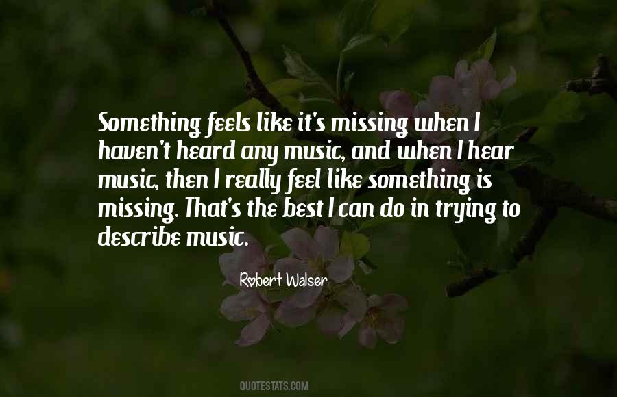 Something's Missing Quotes #1230800